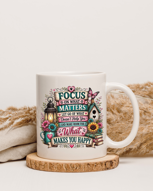 Focus on what matters-Mug