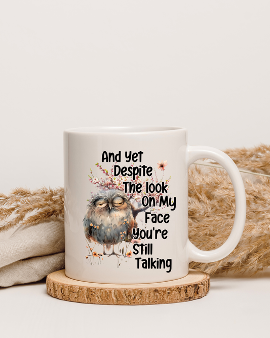Look on my face- Mug