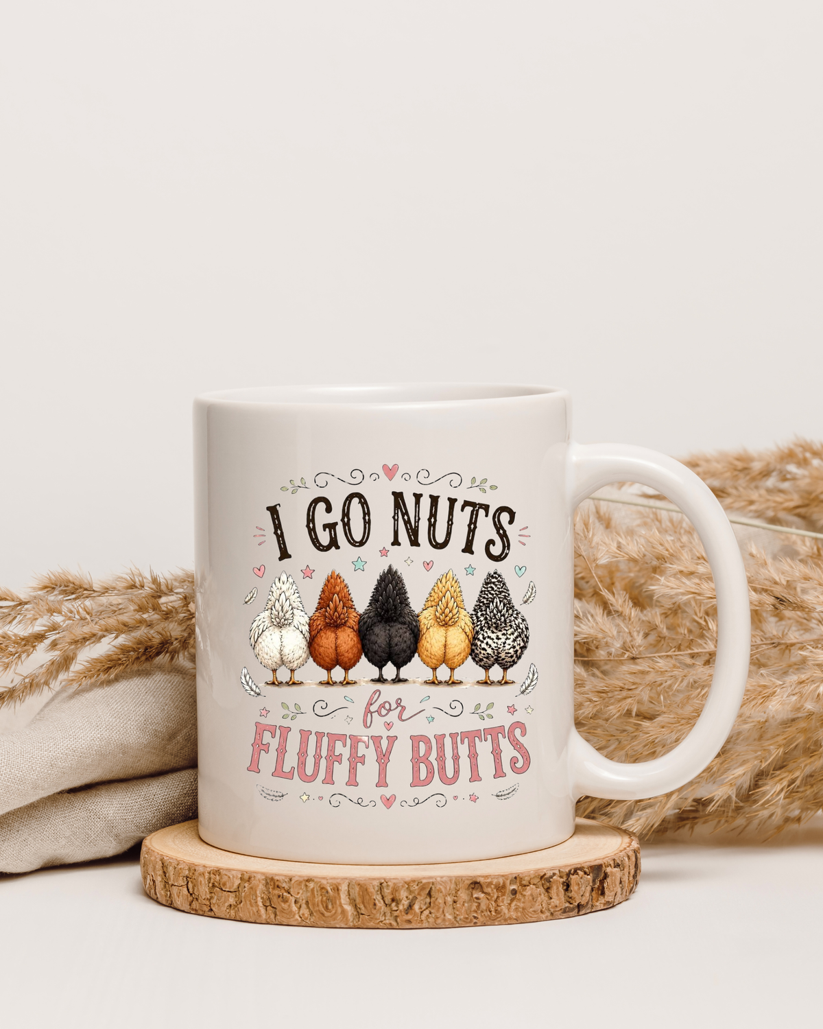 I Go Nuts for FLUFFY BUTTS- Mug